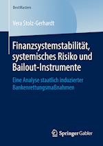 Finanzsystemstabilität, systemisches Risiko und Bailout-Instrumente
