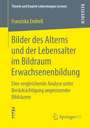 Bilder des Alterns und der Lebensalter im Bildraum Erwachsenenbildung