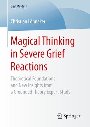 Magical Thinking in Severe Grief Reactions