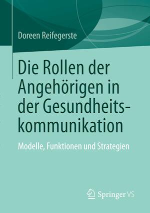 Die Rollen der Angehörigen in der Gesundheitskommunikation