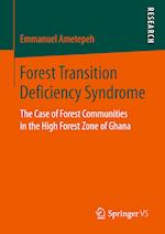 Forest Transition Deficiency Syndrome