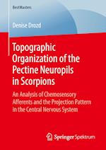 Topographic Organization of the Pectine Neuropils in Scorpions