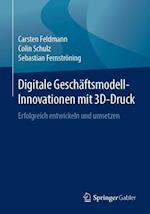 Digitale Geschäftsmodell-Innovationen mit 3D-Druck