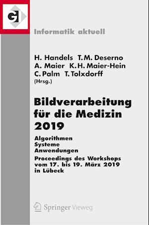 Bildverarbeitung für die Medizin 2019