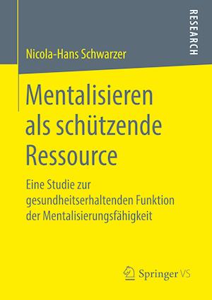 Mentalisieren als schützende Ressource