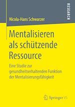 Mentalisieren als schützende Ressource