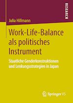 Work-Life-Balance als politisches Instrument
