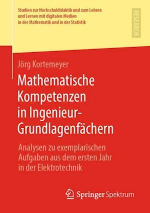 Mathematische Kompetenzen in Ingenieur-Grundlagenfächern