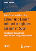 Lehren und Lernen mit und in digitalen Medien im Sport