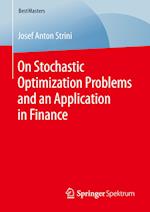 On Stochastic Optimization Problems and an Application in Finance