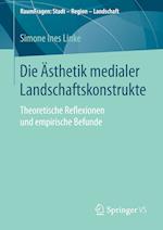 Die Ästhetik medialer Landschaftskonstrukte