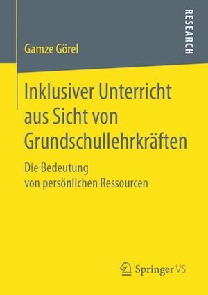 Inklusiver Unterricht aus Sicht von Grundschullehrkräften