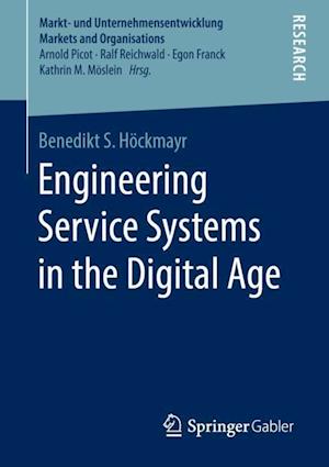 Engineering Service Systems in the Digital Age