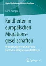 Kindheiten in europäischen Migrationsgesellschaften