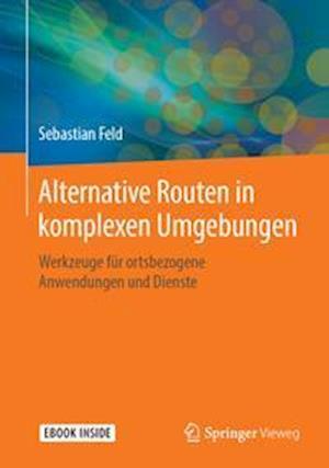 Alternative Routen in komplexen Umgebungen