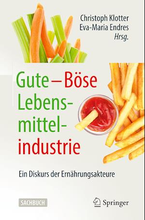 Gute – Böse Lebensmittelindustrie