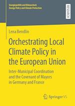 Orchestrating Local Climate Policy in the European Union