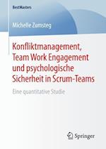 Konfliktmanagement, Team Work Engagement und psychologische Sicherheit in Scrum-Teams