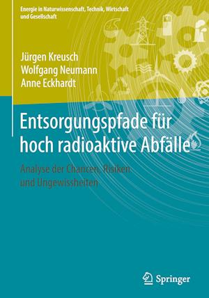 Entsorgungspfade für hoch radioaktive Abfälle