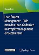 Lean Project Management – Wie man den Lean-Gedanken im Projektmanagement einsetzen kann