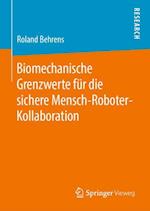 Biomechanische Grenzwerte für die sichere Mensch-Roboter-Kollaboration