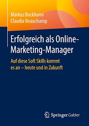 Erfolgreich als Online-Marketing-Manager