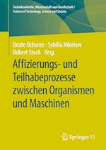 Affizierungs- und Teilhabeprozesse zwischen Organismen und Maschinen