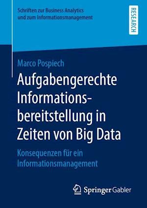 Aufgabengerechte Informationsbereitstellung in Zeiten von Big Data