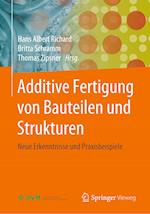 Additive Fertigung von Bauteilen und Strukturen