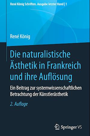 Die naturalistische Ästhetik in Frankreich und ihre Auflösung