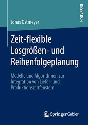 Zeit-flexible Losgrößen- und Reihenfolgeplanung