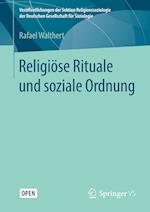 Religiöse Rituale und soziale Ordnung