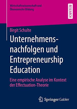 Unternehmensnachfolgen und Entrepreneurship Education