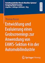 Entwicklung und Evaluierung eines Grobscreenings zur Anwendung von EAWS-Sektion 4 in der Automobilindustrie