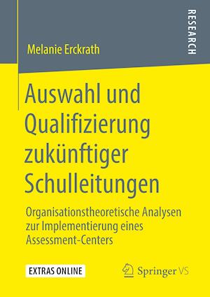 Auswahl und Qualifizierung zukünftiger Schulleitungen