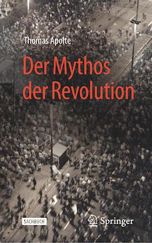 Der Mythos der Revolution