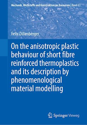 On the anisotropic plastic behaviour of short fibre reinforced thermoplastics and its description by  phenomenological material modelling