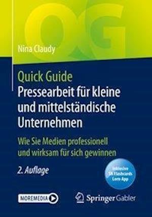 Quick Guide Pressearbeit für kleine und mittelständische Unternehmen