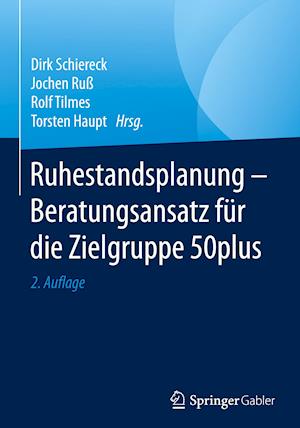 Ruhestandsplanung - Beratungsansatz fur die Zielgruppe 50plus