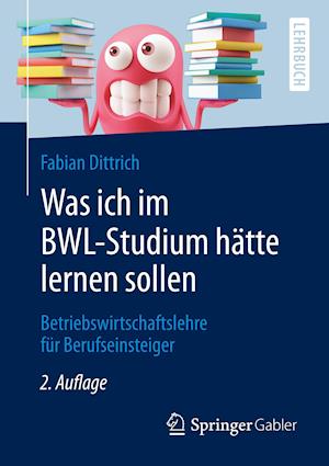 Was ich im BWL-Studium hatte lernen sollen