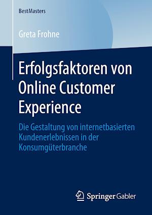 Erfolgsfaktoren von Online Customer Experience