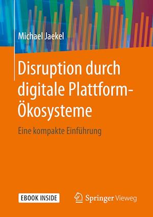 Disruption durch digitale Plattform-Ökosysteme