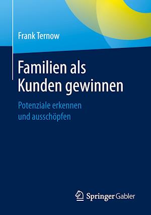 Familien als Kunden gewinnen