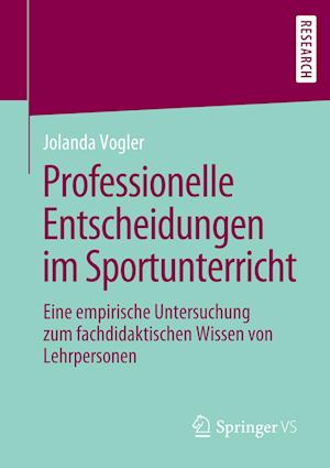 Professionelle Entscheidungen im Sportunterricht