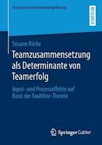 Teamzusammensetzung als Determinante von Teamerfolg