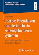 Über das Potenzial von calciniertem Ton in zementgebundenen Systemen