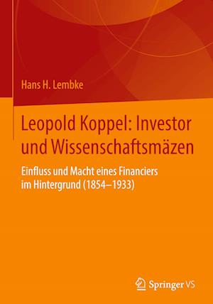 Leopold Koppel: Investor und Wissenschaftsmäzen