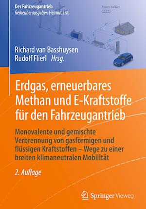 Erdgas, erneuerbares Methan und E-Kraftstoffe für den Fahrzeugantrieb