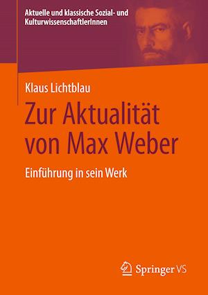 Zur Aktualitat von Max Weber