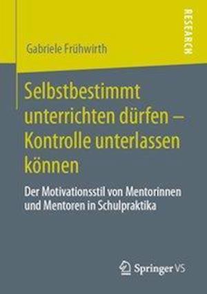 Selbstbestimmt unterrichten dürfen – Kontrolle unterlassen können